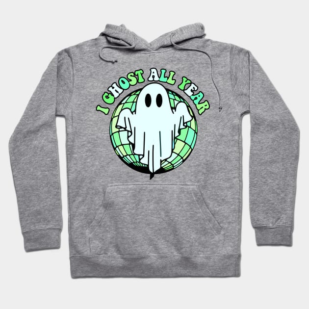 I Ghost All Year Hoodie by machmigo